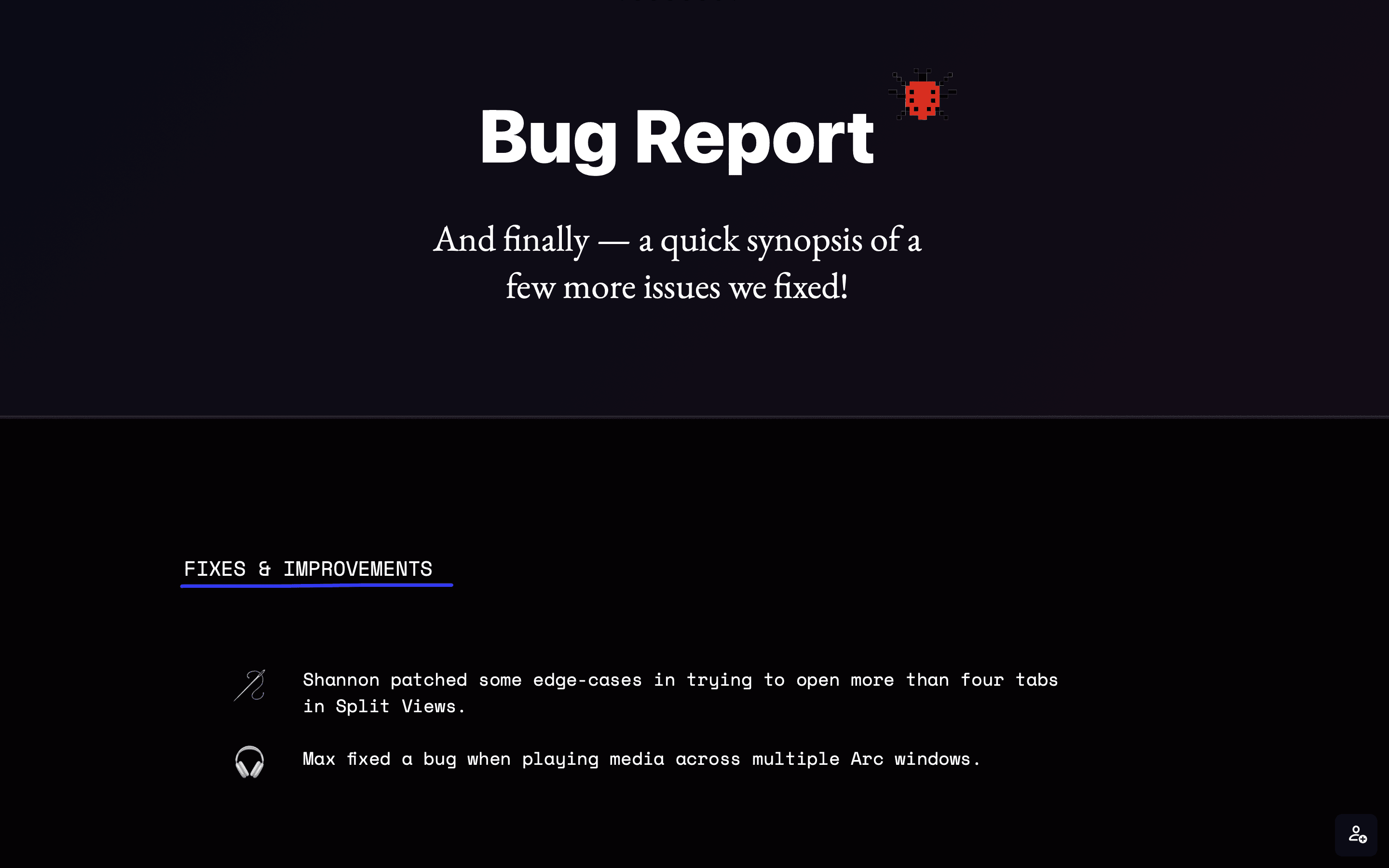 Arc Browser Changelog on Bug Reports